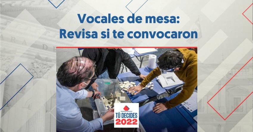 Plebiscito 2022: Revisa con tu RUT si eres vocal de mesa