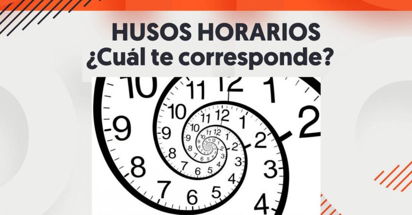 Cambio de hora: Qué huso horario debes usar según el lugar donde estás