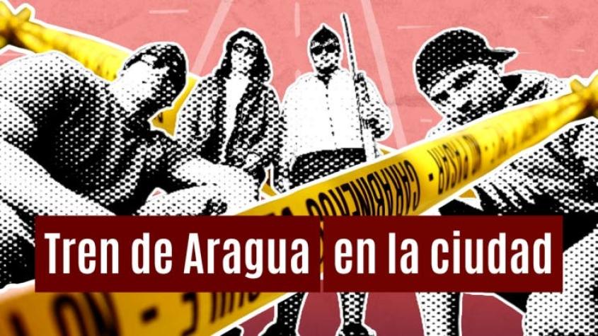 [Serie Especial] Crimen organizado: los homicidios del Tren de Aragua en Santiago
