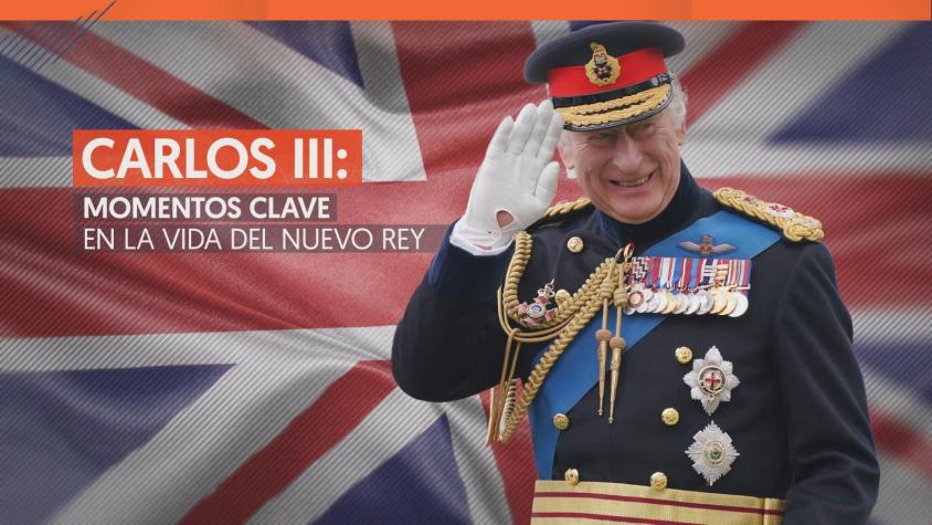 Carlos III: Hitos en la vida de un nuevo rey a horas de su coronación