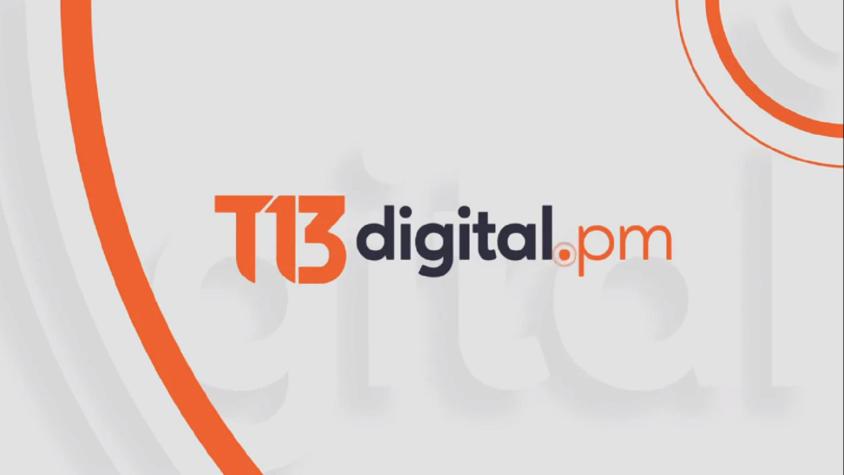 Revisa la edición de T13 Digital PM de este 6 de septiembre