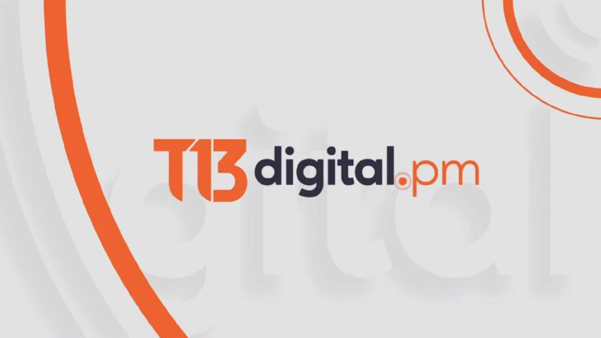 Revisa la edición de T13 Digital PM de este 7 de septiembre