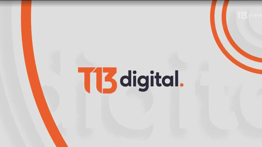 Revisa la edición de T13 Digital AM de este 27 de noviembre