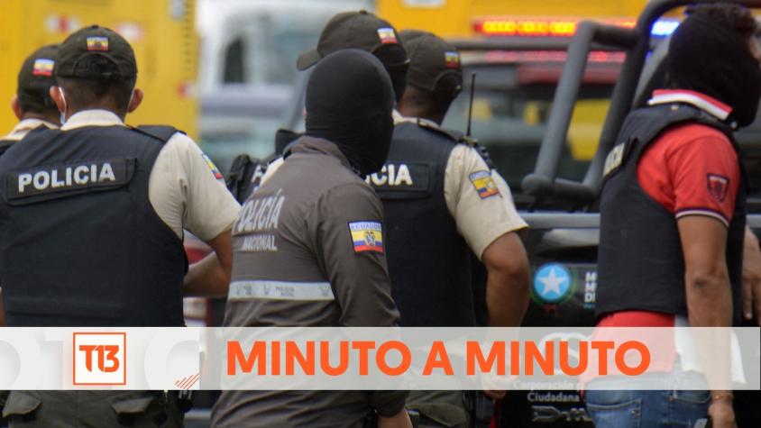 Crisis en Ecuador MINUTO A MINUTO: mira las últimas noticias de la ola de violencia en el país