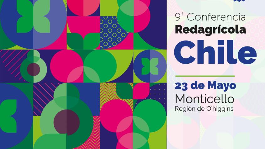 Redagrícola celebrará sus 20 años en conferencia sobre futuro de la agricultura chilena