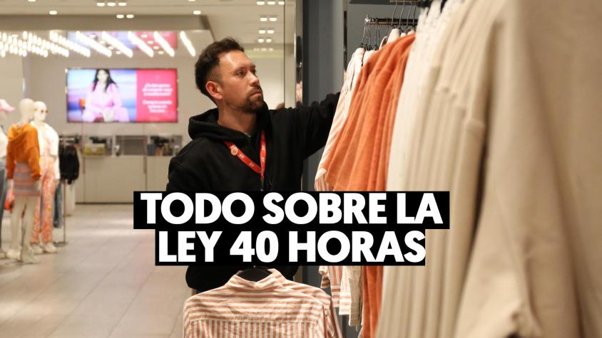 Entra en vigencia Ley de 40 Horas: cómo se hará la reducción de jornada y TODO lo que debes saber