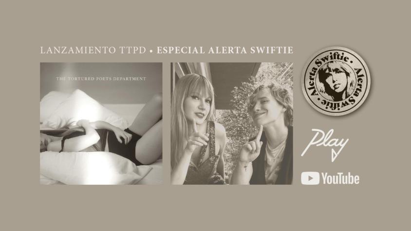  Alerta Swiftie: Youtube y Play Fm invitan a su transmisión especial por el estreno de The Tortured Poets Department