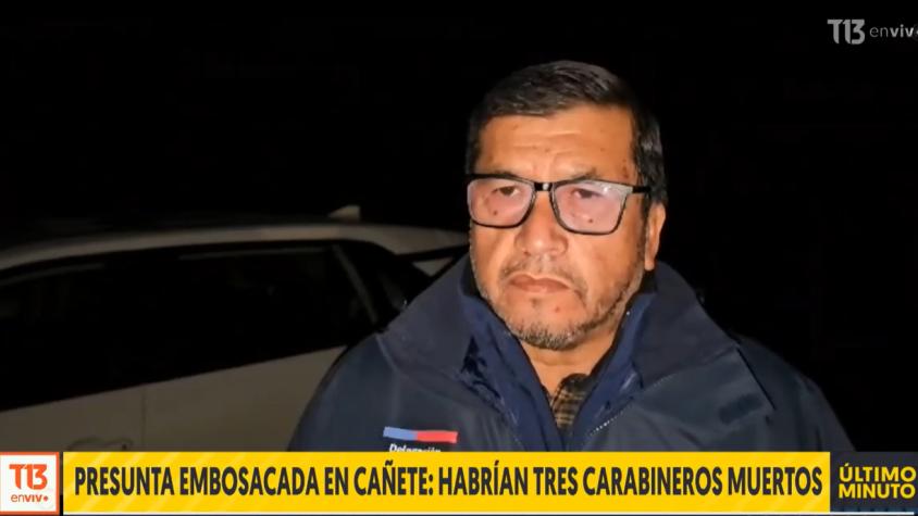 Delegado presidencial de Arauco tras muerte de carabineros: "fueron quemados"