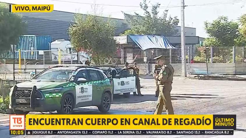 Investigan hallazgo de cuerpo al interior de canal de regadío en Maipú