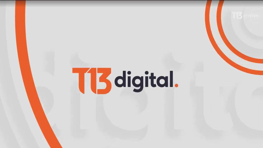 Revisa la edición de T13 Digital AM de este 28 de mayo 