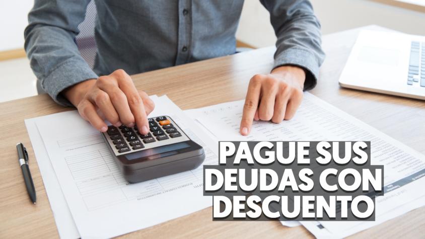 Campaña ayuda hasta un 95% de descuento para pagar deudas: así puedes optar al beneficio