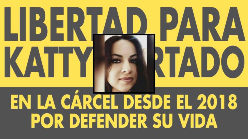 Gobierno se abre a otorgar indulto a Katty Hurtado, mujer condenada a 20 años por el homicidio de su exesposo