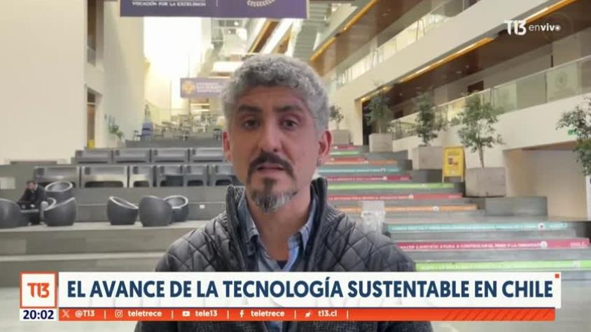 Cómo se ha ido desarrollando la tecnología sustentable en Chile