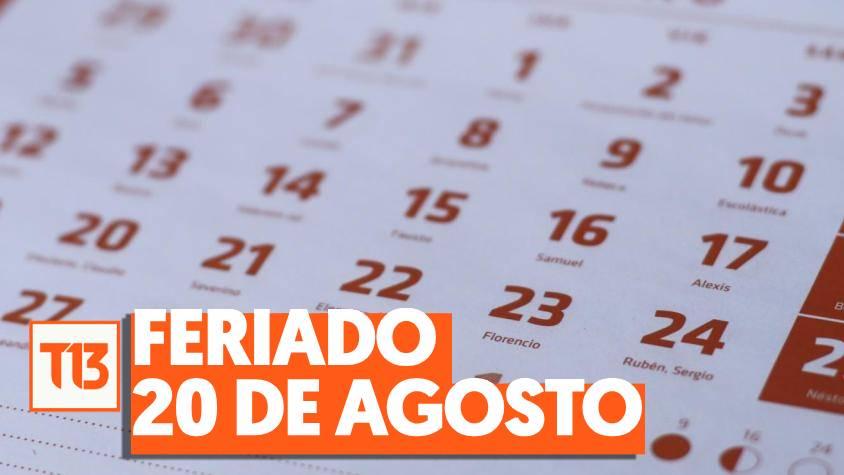 ¿Por qué es feriado este martes 20 de agosto (y en qué zonas de Chile se aplica)?