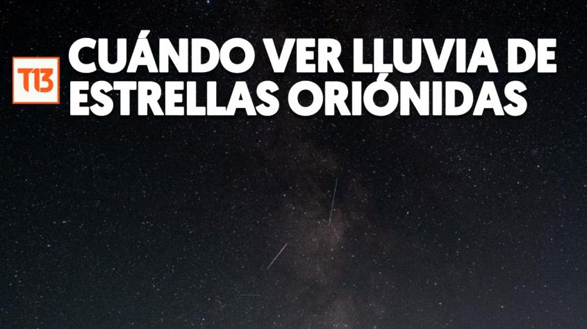 Lluvia de estrellas Oriónidas será visible en Chile: Cuándo es el mejor día para verlas