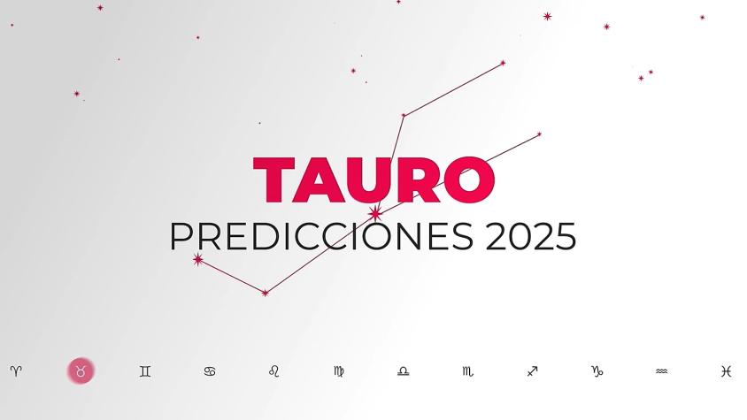 "Está en una etapa que aprendió a esforzarse": Las predicciones 2025 para Tauro