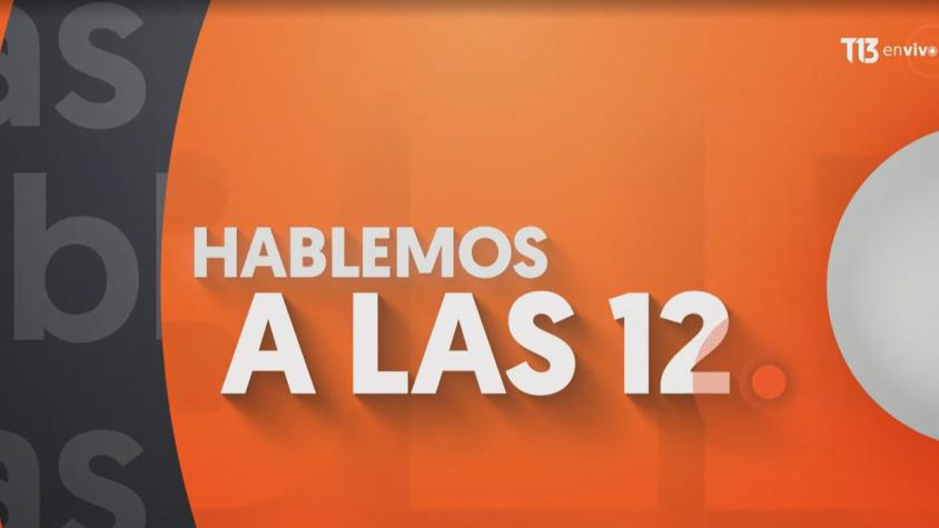 Debate por nuevo financiamiento de educación superior | Hablemos a las 12