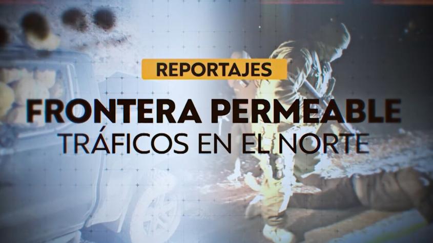 Reportajes T13 | Alerta por "triple tráfico" en frontera norte