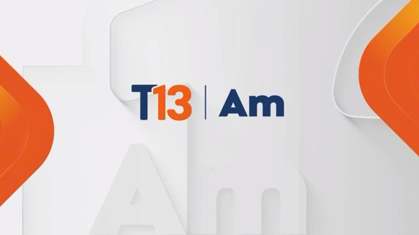 Revisa la edición de T13 AM de este 22 de diciembre