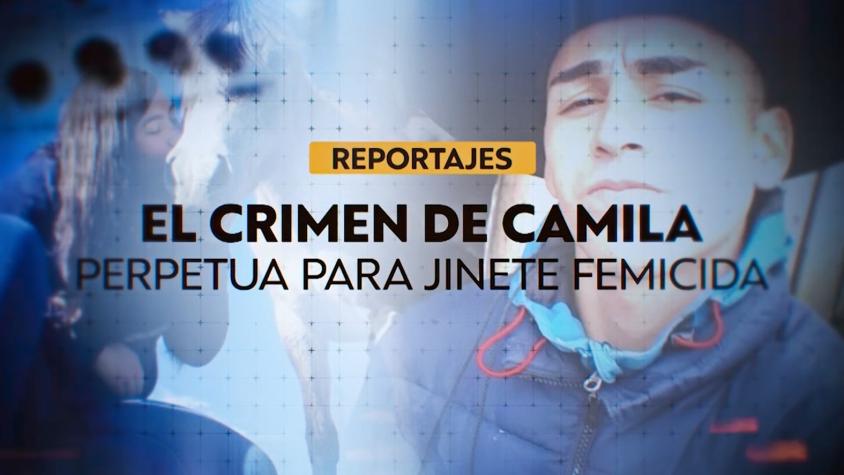 Reportajes T13 | Presidio perpetuo para el jinete femicida