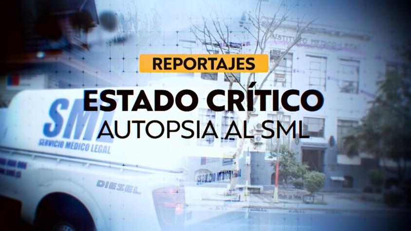 Reportajes T13 | Estado crítico: autopsia al SML