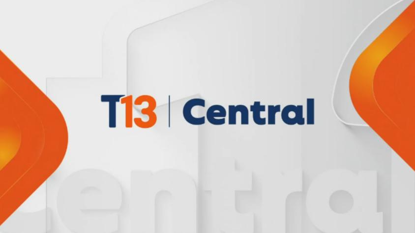 Revisa la edición de T13 Central de este 24 de mayo