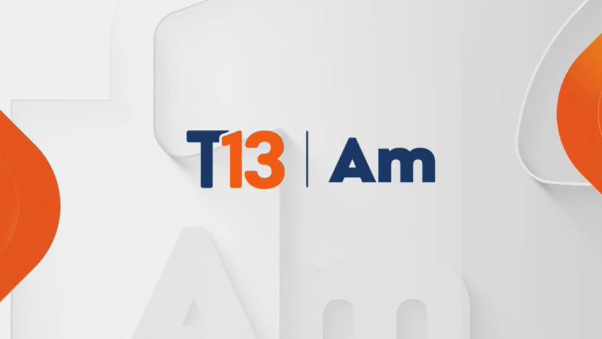 Revisa la edición de T13 AM de este 12 de junio