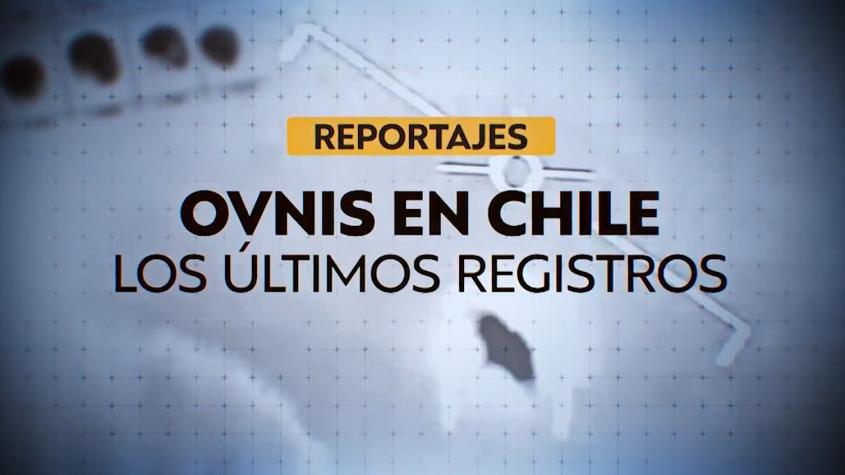 Reportajes T13: Ovnis en Chile; los últimos registros