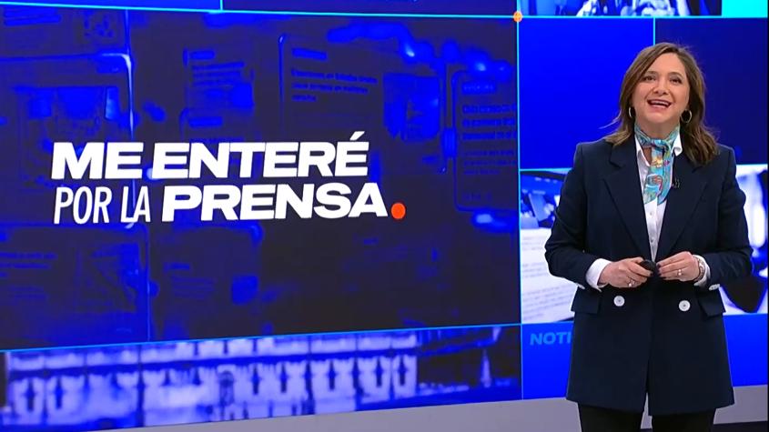 Revisa AQUÍ otro capítulo de "Me enteré por la prensa" con Mónica Pérez