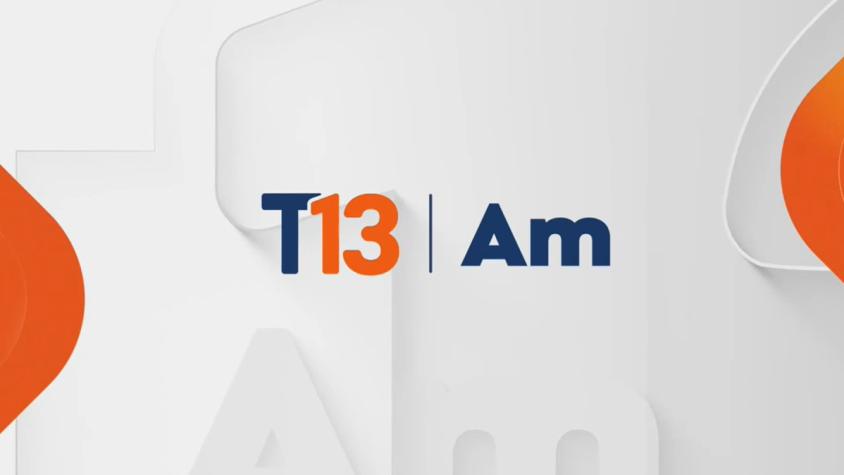 Revisa la edición de T13 AM de este 13 de agosto