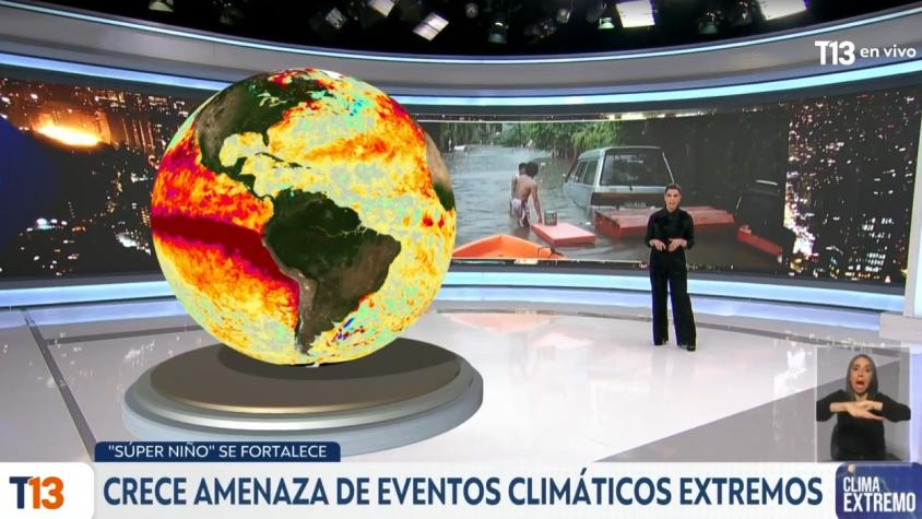"Super niño" se fortalece: Crece amenaza de eventos climáticos extremos