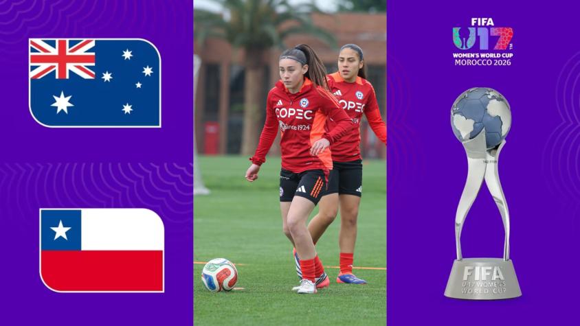 Australia vs. Chile EN VIVO: ¿A qué hora y dónde ver el partido del Mundial Femenino Sub 17?